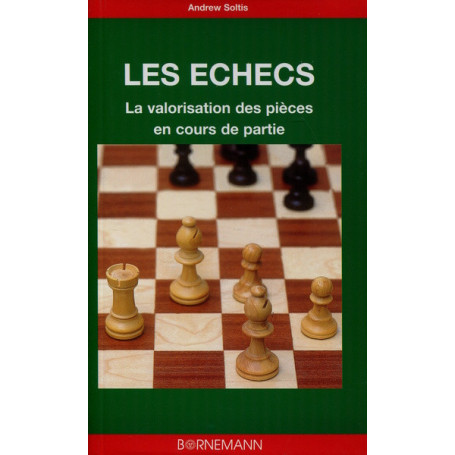 Les échecs : la valorisation des pièces en cours de partie