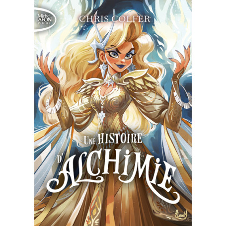 Une histoire d'alchimie - Tome 3