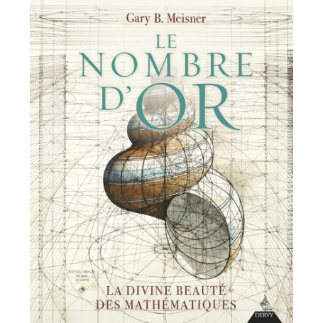 Le Nombre d'or - La divine beauté des mathématiques