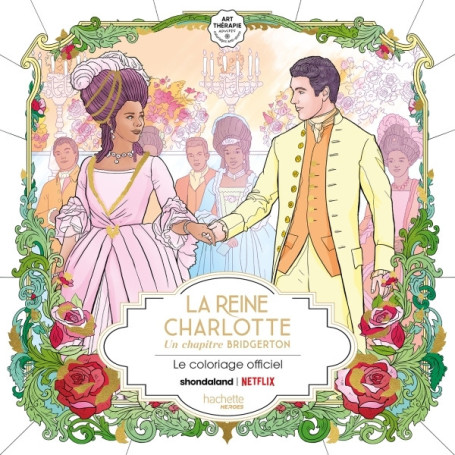 La Reine Charlotte : Un chapitre Bridgerton - Le livre de coloriage officiel Netflix