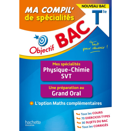 Objectif BAC Tle Ma compil' de spécialités Physique-Chimie et SVT