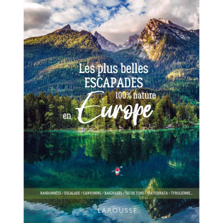 Les plus belles escapades en Europe