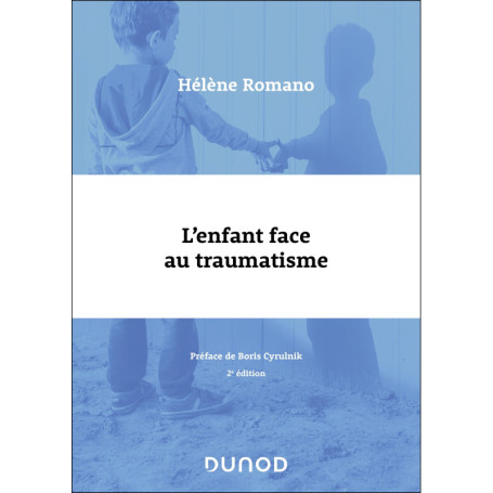 L'enfant face au traumatisme - 2e éd.