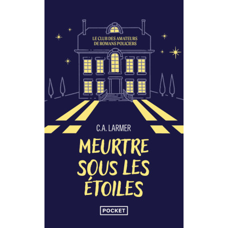 Le Club des amateurs de romans policiers - Tome 3 Meurtre sous les étoiles