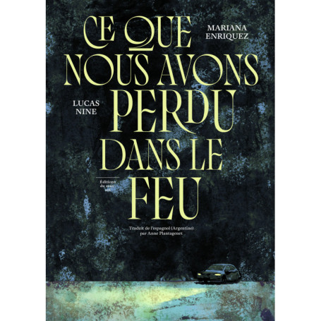 Ce que nous avons perdu dans le feu - Mariana Enriquez