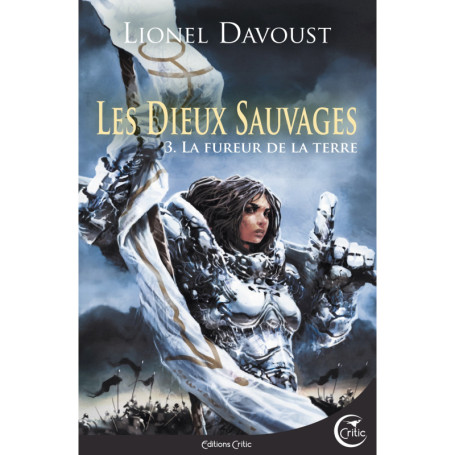 LES DIEUX SAUVAGES 3 - LA FUREUR DE LA TERRE