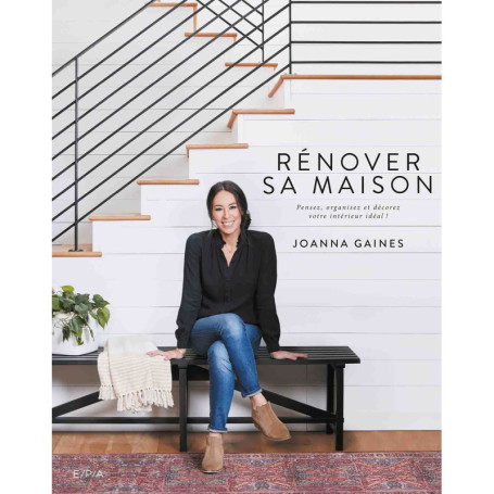 Rénover sa maison - Pensez, organisez et décorez votre intérieur idéal !