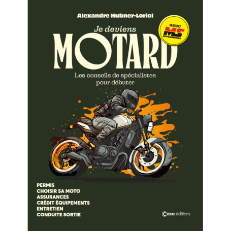 Je deviens motard - Les conseils de spécialistes pour débuter