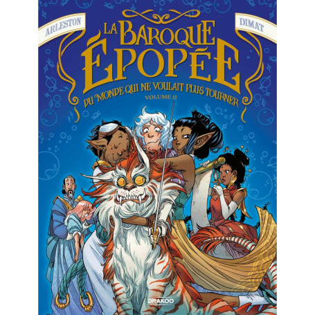 La Baroque épopée du monde qui ne voulait plus tourner - vol. 02/2