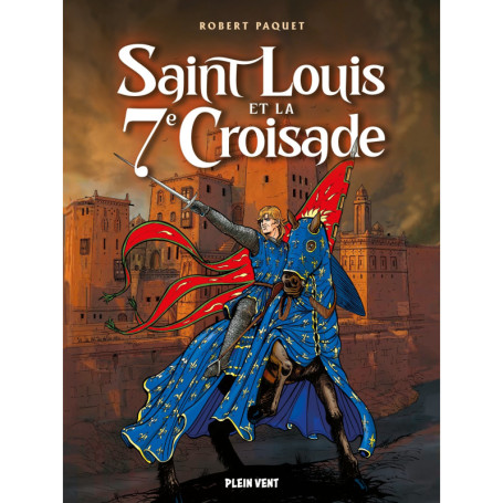 Saint Louis et la septième croisade
