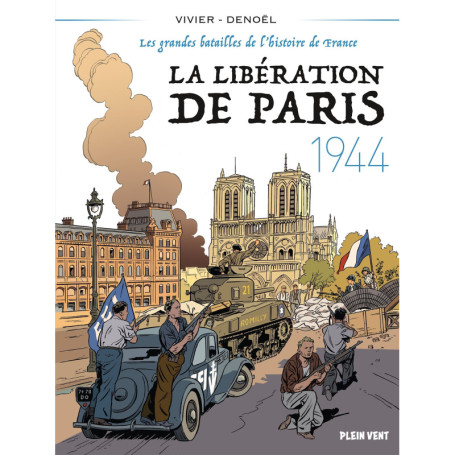 La Libération de Paris - 1944