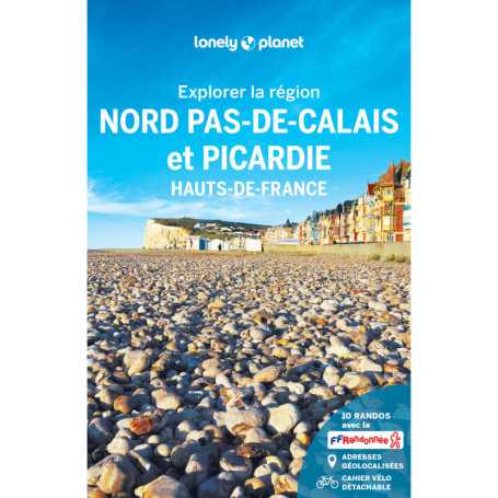 Explorer la région Nord Pas-de-Calais et Picardie 1ed