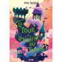 La Maison à l'orée de la magie - Tome 02 La Tour à la lisière du temps (broché)