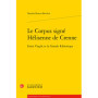 Le Corpus signé Hélisenne de Crenne