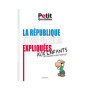 Le Petit Quotidien - Les valeurs de la République expliquées aux enfants - Éd. 2017