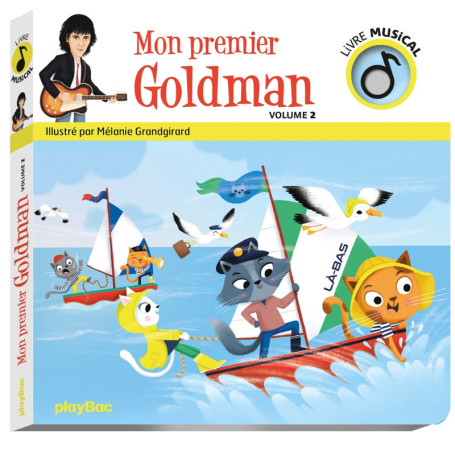 Livre musical - Mon premier Goldman vol 2