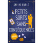 Petits sorts sans conséquences