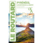 Guide du Routard Itinéraires de la Liberté dans les Pyrénées