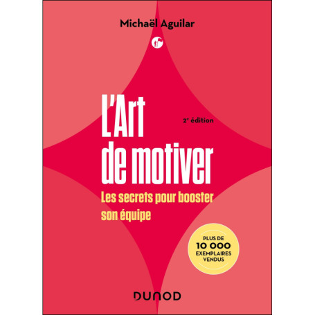 L'Art de motiver - 2e éd