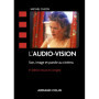 L'audio-vision - 6e éd.