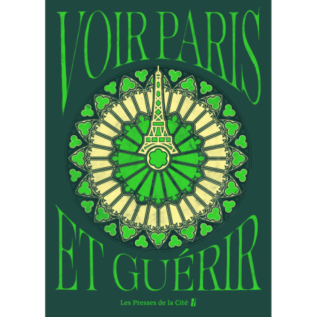 Voir Paris et guérir
