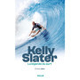 Kelly Slater, la légende du surf