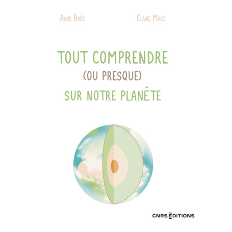 Tout comprendre (ou presque) sur notre planète