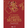 Les grandes cartes secrètes de l'histoire
