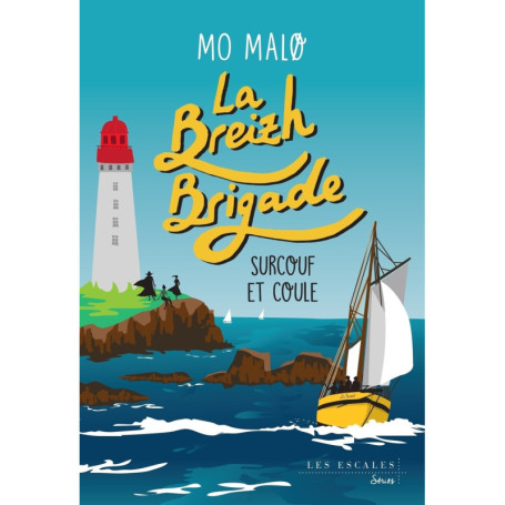 La Breizh Brigade - Tome 5 Surcouf et coule