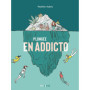 Plongée en addicto