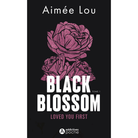 BLACK BLOSSOM 1 - LOVED YOU FIRST