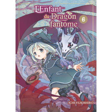 L'Enfant du Dragon fantôme T06