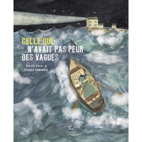 Celle qui n'avait pas peur des vagues