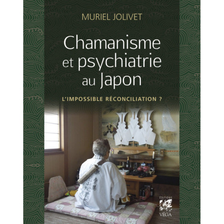 Chamanisme et psychiatrie au Japon - L'impossible réconciliation ?