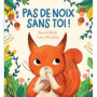 Pas de noix sans toi !