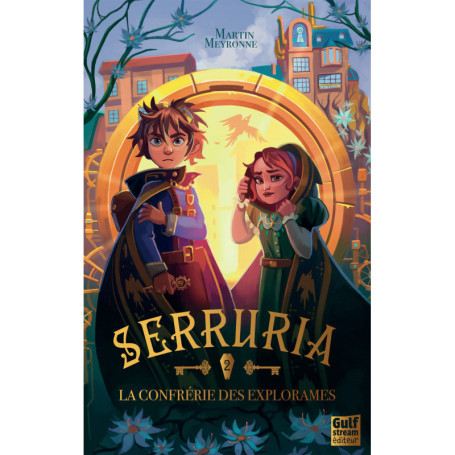 Serruria - Tome 2 La Confrérie des Explorames