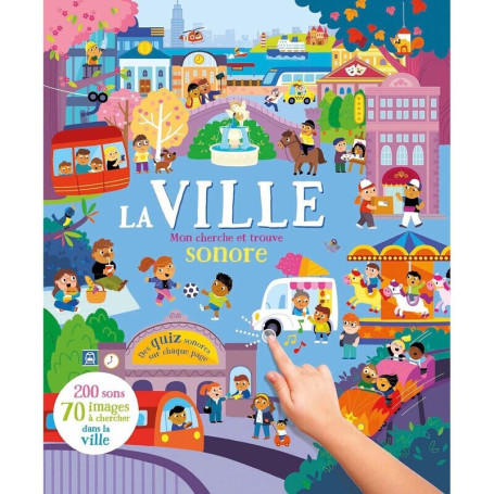 Mon cherche et trouve sonore 200 sons dans la ville