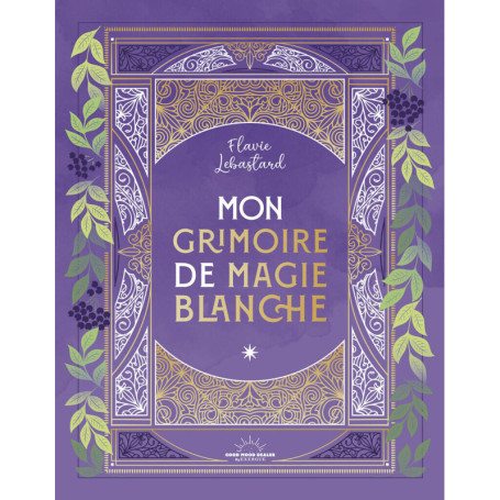 Mon Grimoire de magie blanche