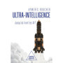 Ultra-intelligence par Aymeric ROUCHER