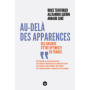 Au-delà des apparences - Des raisons d'être optimiste en France