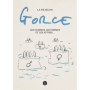 La vie selon Gorce, Les hommes, les femmes et les autres ...