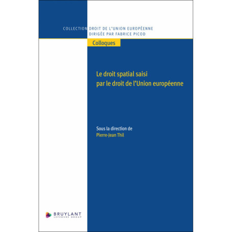 Le droit spatial saisi par le droit de l'Union européenne