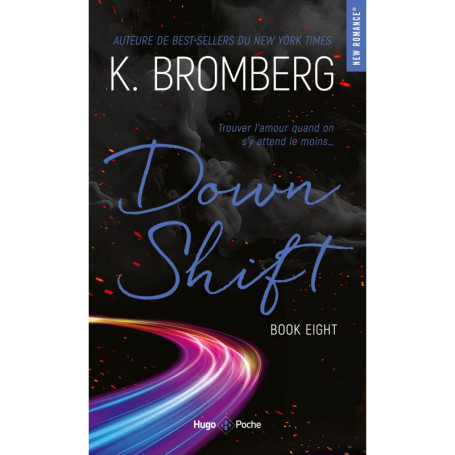 Driven Tome 08 - Down Shift - Nouvelle Edition
