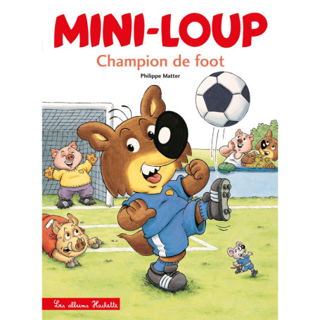 Mini-Loup - Champion de foot