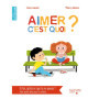 Aimer c'est quoi ?