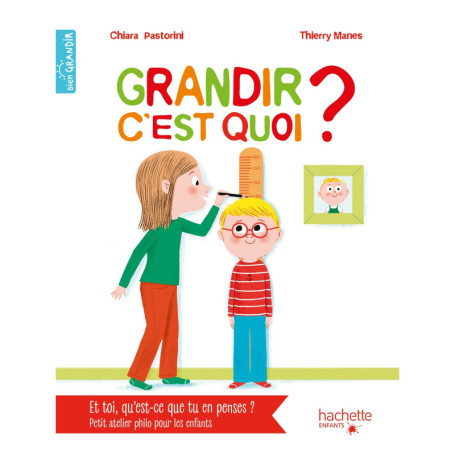 Grandir, c'est quoi ?