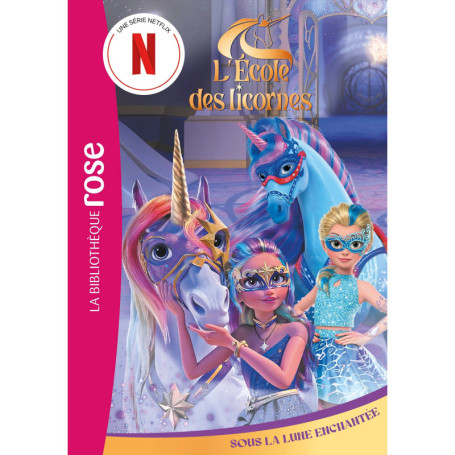 L'école des Licornes (La série TV), Tome 09 - Sous la Lune Enchantée