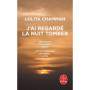 J'ai regardé la nuit tomber