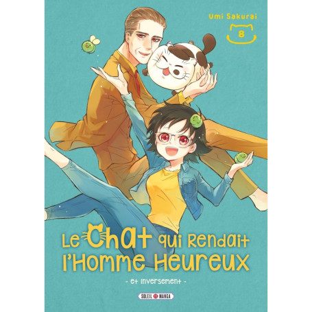 Le chat qui rendait l'homme heureux - et inversement T08