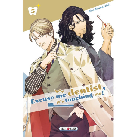 Excuse me dentist, it's touching me ! T05